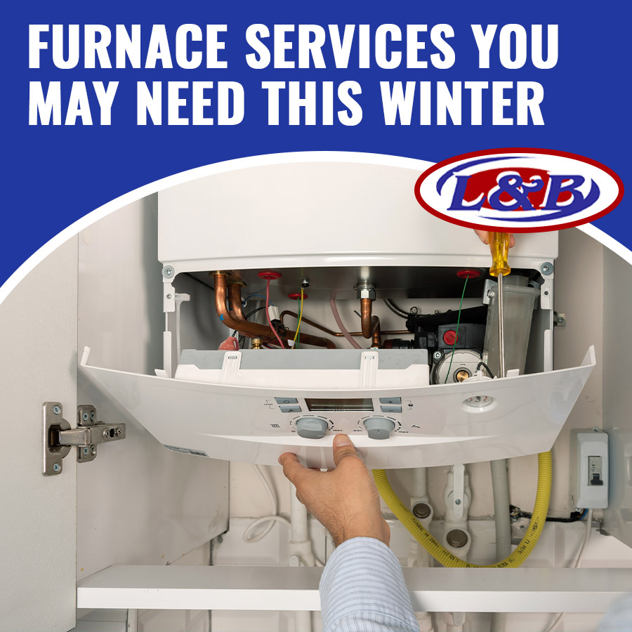 Furnace Services You May Need this Winter