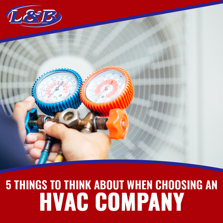 5 Things to Think About When Choosing an HVAC Company